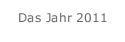  Das Jahr 2011